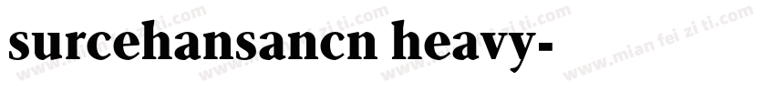 surcehansancn heavy字体转换